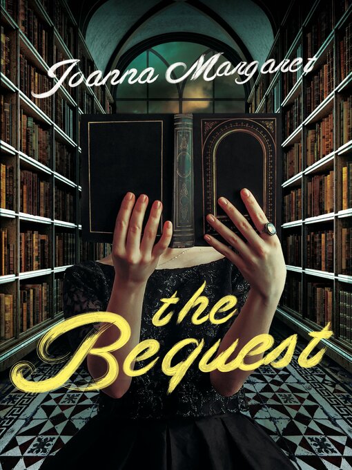 Title details for The Bequest by Joanna Margaret - Available
